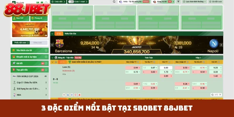 3 đặc điểm nổi bật tại Sbobet 88JBET