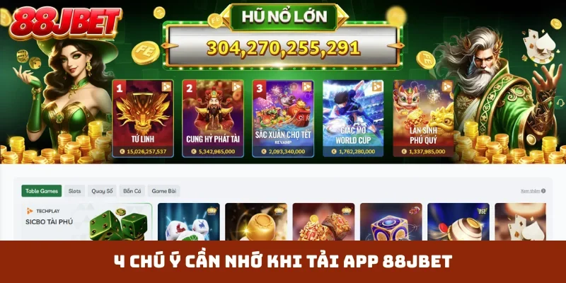 4 chú ý cần nhớ khi tải app 88JBET