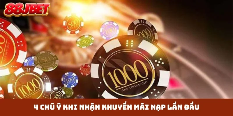 4 chú ý khi nhận khuyến mãi nạp lần đầu