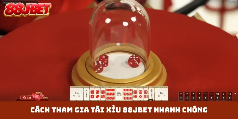Cách tham gia Tài Xỉu 88JBET nhanh chóng
