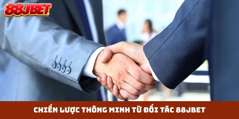 Chiến lược thông minh từ đối tác 88JBET