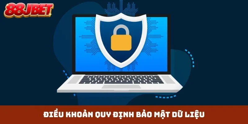 Điều khoản quy định bảo mật dữ liệu