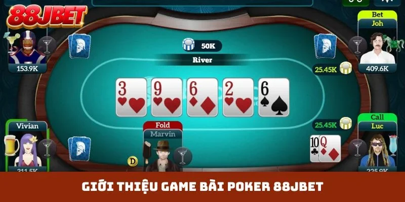 Giới thiệu game bài Poker 88JBET