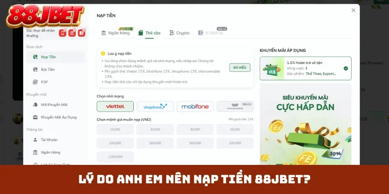 Lý do anh em nên nạp tiền 88JBET?