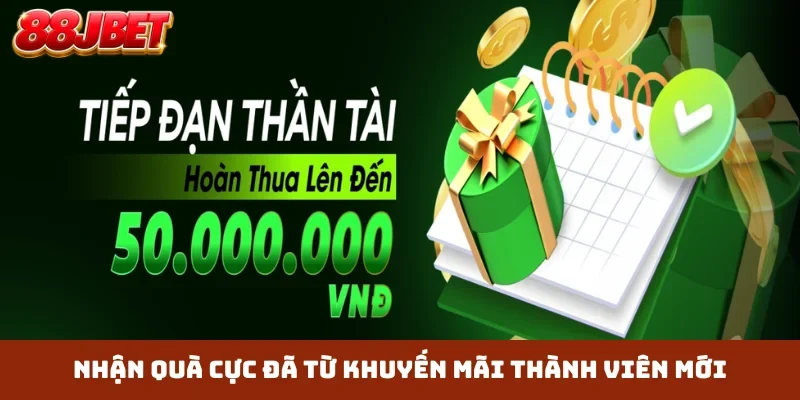 Nhận quà cực đã từ khuyến mãi thành viên mới