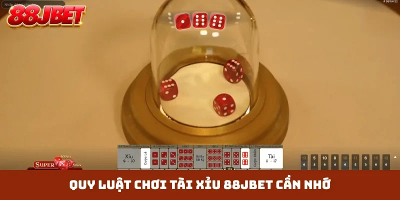 Quy luật chơi Tài Xỉu 88JBET cần nhớ