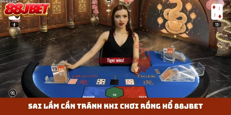 Sai lầm cần tránh khi chơi Rồng Hổ 88JBET