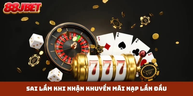 Sai lầm khi nhận khuyến mãi nạp lần đầu