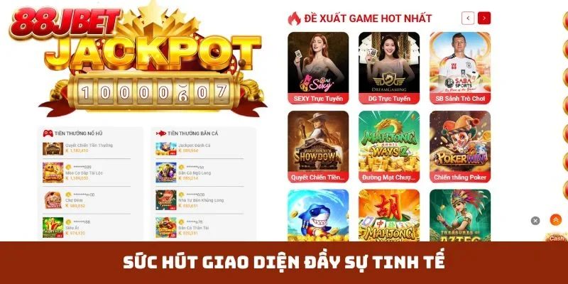 Sức hút giao diện đầy sự tinh tế